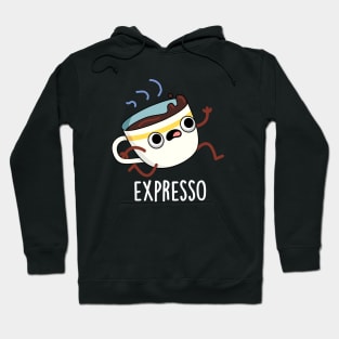 Expresso Funny Running Coffee Pun Hoodie